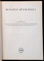 Budapest Műemlékei I-II. kötet. Szerk.: Pogány Frigyes. Írták: Horler Miklós, Entz Géza, Gerevich Lá...