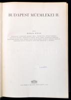 Budapest Műemlékei I-II. kötet. Szerk.: Pogány Frigyes. Írták: Horler Miklós, Entz Géza, Gerevich Lá...