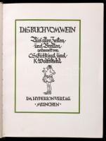 C. S. Gutkind - Karl Wolfskehl: Das Buch vom Wein. Aus allen Zeiten und Breiten. München,1927,Hyperi...