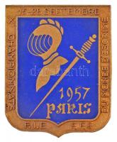 Franciaország 1957. Párizsi Világbajnokság - Vívás zománcozott fém jelvény, hátoldalán gyártói jelzéssel (29x35mm) T:1- France 1957. World Championship Paris - Fencing enamelled metal badge with makers mark on back (29x35mm) C:AU