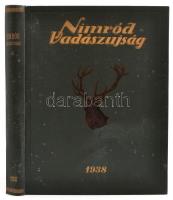 1938 Nimród vadászújság. A Nemzeti Vadászati Védegylet hivatalos lapja. XXVI. évf. 1-36 sz. 1938-as teljes évfolyam. Szerk.: Kittenberger Kálmán. Bp.,1938, Nimród, IV+588 p. Korabeli reklámokkal. Kiadói festett aranyozott egészvászon-kötésben, a borítón kis foltokkal, de alapvetően jó állapotban.