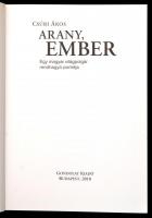 Csúri Ákos: Arany, ember. Egy magyar világpolgár rendhagyó portréja. Bp.,2010, Gondolat. Kiadói kart...