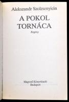Szolzsenyicin, Alekszandr: A pokol tornáca. Fordította: Makai Imre, Szabó Mária. Bp.,1990, Magvető. ...