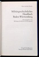 Hans-Joachim Harder: Militärgeschichtliches Handbuch Baden-Würtenberg. Hrs. vom Militärgeschichtlich...