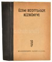 Üzemi bizottságok kézikönyve. Szerk.: Kossa István, Szakasits Antal, Nagy Béla. Bán Antal iparügyi miniszter előszavával. Bp.,1947, Szakszervezeti Tanács. Kiadói kissé kopott félvászon-kötésben.