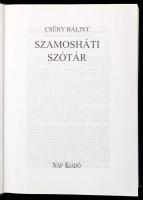 Csűry Bálint: Szamosháti szótár. Bp.,2004, Nap Kiadó. Kiadói aranyozott műbőr-kötés, jó állapotban