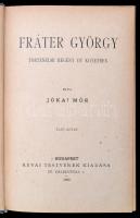 Jókai Mór: Fráter György.  1-5. kötet. (3 kötetben.) Jókai Mór Újabb Regényei. Bp.,1893, Révai, 183+...