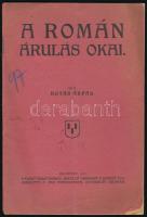 Botár Áprád: A román árulás okai. Bp., 1917. Szerzői. 30p. Kiadói papírborítékban. Ritka!