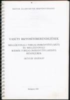 Vasúti biztosítóberendezések. Mellékvonali forgalomirányító (MEFI) és mellékvonali rádiós forgalomir...
