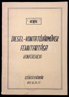 Diesel-vontatójárművek fenntartása. Konferencia. Székesfehérvár, 1972., Közlekedéstudományi Egyesület Székesfehérvári Helyi Szervezete. Kiadói papírkötés.