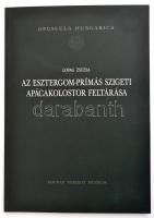 Lovag Zsuzsa: Az Esztergom-Prímás szigeti apácakolostor feltárása. Bp., 2014 Magyar Nemzeti Múzeum. Opuscula Hungarica. Kiadói papírborító