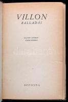 Villon balladái. Faludy György átköltésében.
Bp., 1941, Officina. 89 l, 2 lev, 16 korabeli fametsze...