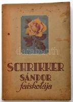 cca 1943 Schrikker Sándor faiskolája, képes katalógus, papírkötésben, jó állapotban