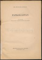 Dr. Horváth Mihály: Patkolástan. Bp.,1959, Mezőgazdasági Kiadó. Hatodik, teljesen átdolgozott kiadás...