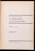 Roy Chapman Andrews: A sarkoktól az egyenlítőig. Fordította: Havas József. Kalandos Utazások. Bp., é...