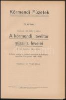 A körmendi levéltár missilis levelei. 1. rész: középkor, 1454-1526. Szerk.: Iványi Béla. Körmend, 19...