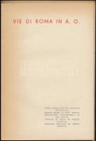 Vie di Roma in Africa Orientale. Róma, [1936], Novissima. Papírkötésben, jó állapotban