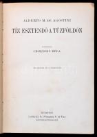 Alberto M. De Agostini: Tíz esztendő a Tűzföldön. Fordította: Cholnoky Béla. Magyar Földrajzi Társas...