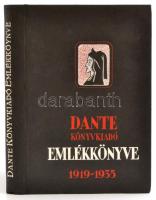 Dante Könyvkiadó Emlékkönyve. 1919-1935. Szerk.: Benedek Marcell. Bp., 1936, Dante. Kiadói illusztrált papírkötés.