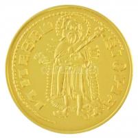 DN "Magyar aranypénzek utánveretben - I. Nagy Lajos aranyforint" aranyozott Ag emlékérem t...