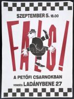 1991 Rádi Sándor (?-?): Petőfi Csarnok Fals!, Ladánybene 27., 1991. szept. 5., Underground koncertplakát, 49x34 cm.