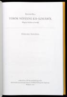 Bartók Béla: Török népzene Kis-Ázsiából. Bp., 2019. MTA Btk. Kiadói kartonálásban, papír védőborítóv...