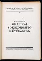 Novák László: Grafikai sokszorosító művészetek. Grafikai Művészetek Könyvtára. 1. Bp, 1925, Világoss...