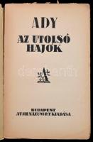 Ady Endre: Az utolsó hajók. Bp.,(1923), Athenaeum Rt. Kiadói papírkötés.   A borítót Kozma Lajos (18...