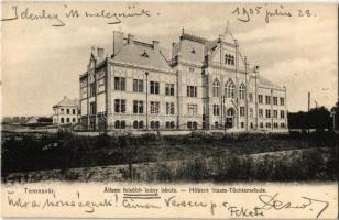 1905 Temesvár, Timisoara; Állami felsőbb leány iskola / girl school