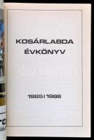 Dobor Dezső (szerk.): Kosárlabda Évkönyv 1985 / 1986 Magyar Kosárlabda Szövetség, 1987 Kiadói papírk...