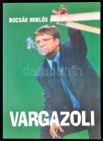 Bocsák Miklós: Vargazoli. Paginarum Kiadó, 1997. Kiadói papírkötés