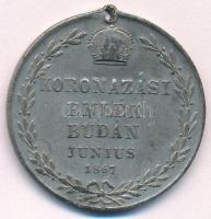 1867. Koronázási emlék Budán június 1867 / Viribus unitis ón emlékérem (32mm) T:2-,3 k.,lyuk