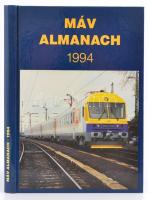 1994 MÁV Almanach 1994. Bp., 1994, MÁV Rt.-Közlekedési Dokumentációs Rt. Kiadói kartonált papírkötés.