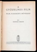 Kispéter Miklós: A győzelmes film - Film, tudomány, művészet. Bp., é.n., Királyi Magyar Egyetemi Nyo...