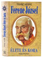 Franz Herre: Ferenc József élete és kora. Fordította: Farkas Tünde-Balázs István. Bp.,2000, Magyar Könyvklub. Kiadói kartonált papírkötés.