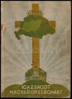 cca 1928 Igazságot Magyarországnak! Trianon kegyetlen tévedései, főszerk.: Légrády Ottó, a Pesti Hírlap melléklete, papírkötésben, kissé szakadt borítóval, kissé hiányos gerinccel, foltos elülső borítóval, 184 p.