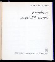 Kecskés László: Komárom az erődök városa. Bp., 1984, Zrínyi. Kiadói egészvászon-kötésben, kiadói kis...
