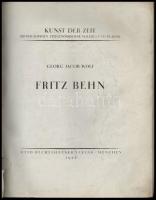 Wolf, Georg Jacob: Fritz Behn. Kunst der Zeit. Monographien Zeitgenössischer Malerei und Plastik. DE...
