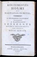 [Orczy Lőrincz]: Költeményes holmi egy nagyságos elmétől. A költeményes gyűjtemény öregbedésére a na...