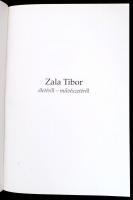 Zala Judit (szerk.):Zala Tibor életéről-művészetéről 
Más-Kép Kulturális Bt., 1997. Kiadói kartonál...