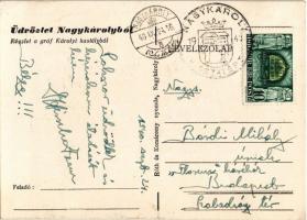 1940 Nagykároly, Carei; Gróf Károlyi kastély / castle + "1940 Nagykároly visszatért" So. S...