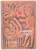 Burány Béla (szerk.): Szomjas a vakló, 66 vajdasági erotikus népmese. Képzőművészeti Kiadó, 1988. Kiadói papírboríték