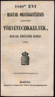 1848-dik évi magyar országgyülésen alkotott törvényczikkelyek, magyar közügyéri kiadás után. Kassa, ...