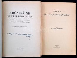 dr. Erdélyi László 2 műve: Praktikus magyar történelem. Szeged, 1931. Krónikáink kritikai ismertetés...