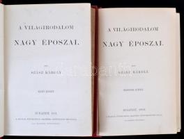Szász Károly A világirodalom nagy époszai I.-II. Bp.,1882, MTA. Kiadói aranyozott egészvászon-kötés,