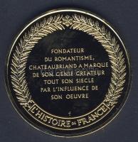 Franciaország 1973. "Franciaország története-Chateaubriand" aranyozott emlékérem T:BU