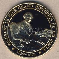 Franciaország 1973. "Franciaország története-Michelet" aranyozott emlékérem T:BU