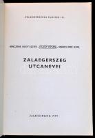 Benczéné Nagy Eszter - Fülöp István - Markó Imre Lehel: Zalaegerszeg utcanevei - Zalaegerszegi Füzet...
