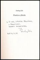 Tarbay Ede 2 műve, a szerző által dedikáltak: 
Parázs a füvön. Bp., 1992, Széphalom Könyvműhely. 
...