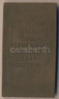 1949. "X.Nyári Főiskolai Világbajnokság-Budapest" szögletes Br emlékplakett T:2